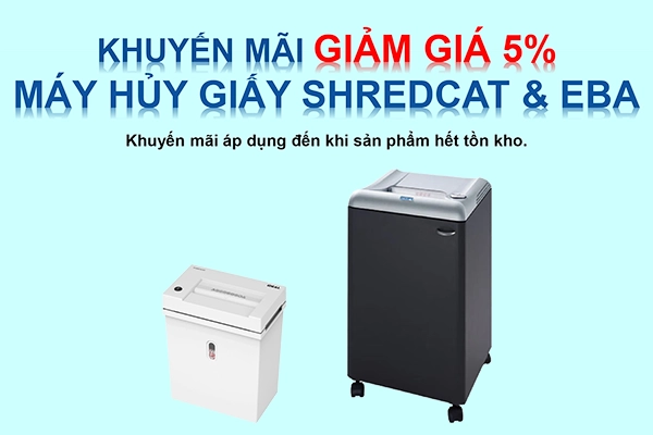 Giảm ngay 5% Máy hủy giấy SHREDCAT & EBA – Chỉ còn 01 chiếc duy nhất!